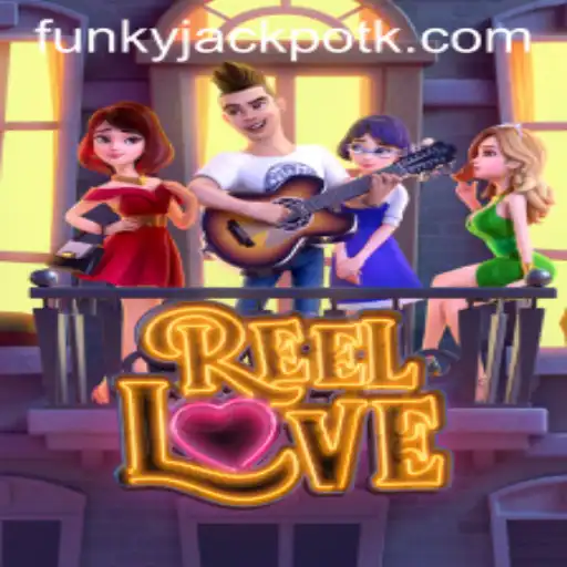 Unveiling the Excitement: ReelLove and the World of Tada.bet
