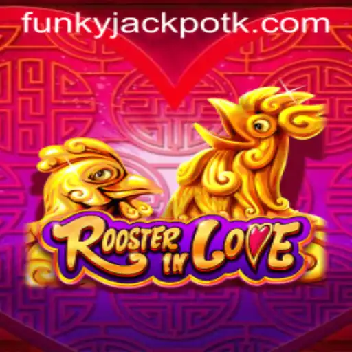 Discovering the Exciting World of RoosterInLove on tada.bet